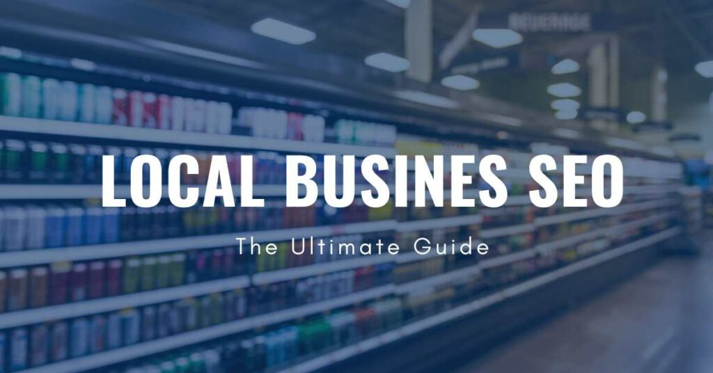Local business seo ultimate guide