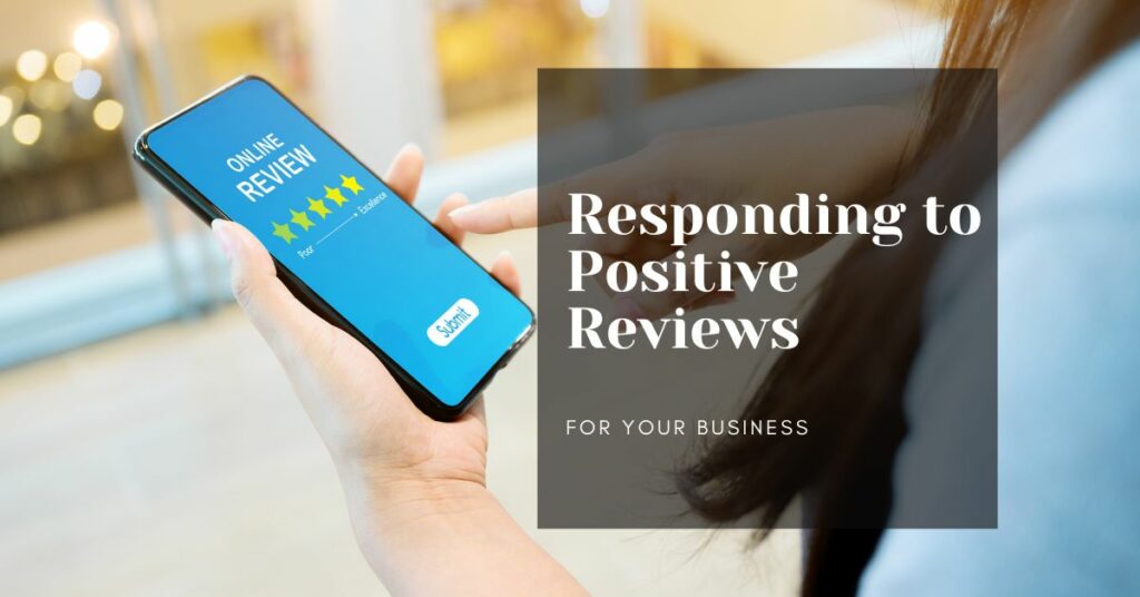 responding to positive reviews